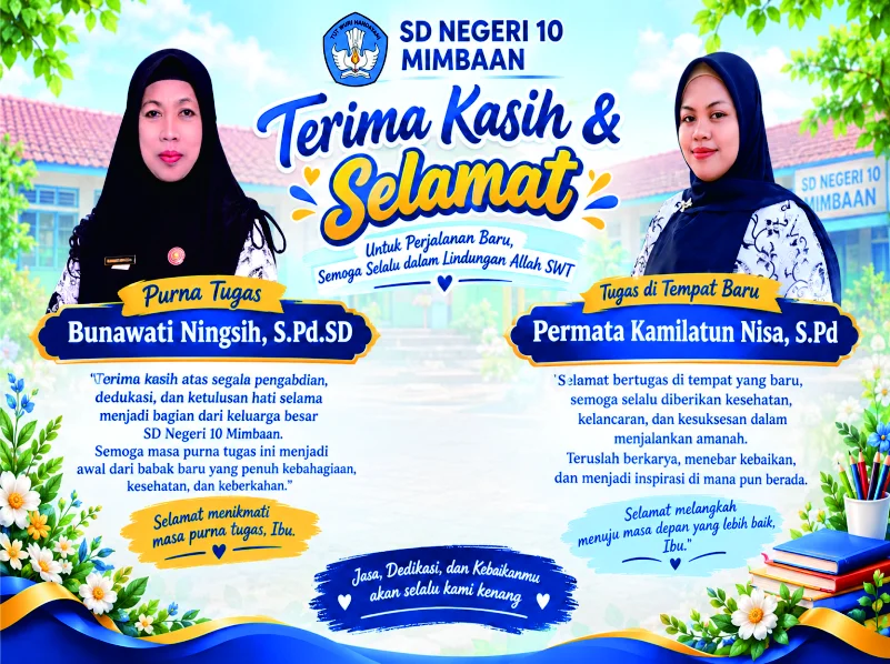 SD Negeri 10 Mimbaan Sampaikan Apresiasi dan Ucapan Selamat kepada Dua Guru yang Melanjutkan Perjalanan Pengabdian